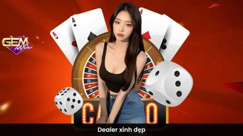 Dealer xinh đẹp