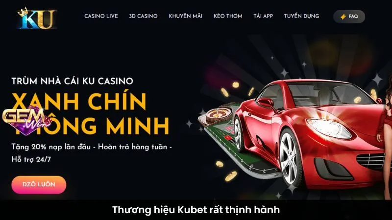 Thương hiệu Kubet rất thịnh hành